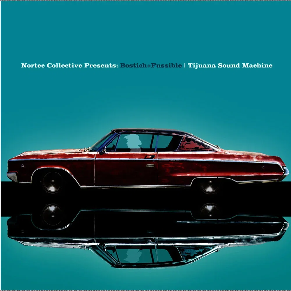 Nortec Collective Presents: Bostich+Fussible
